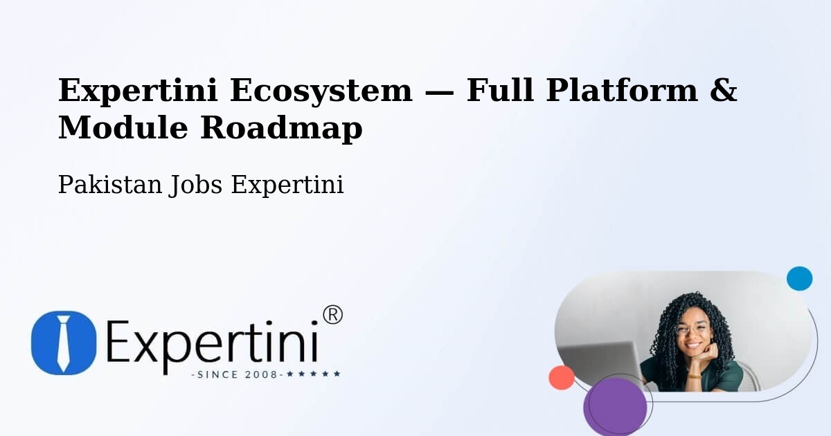 Expertini Ecosystem — Full Platform & Module Roadmap – Rahim Yar Khan